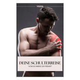 Vuleia E-Book - Deine Schulterreise - Vom Schmerz zur Freiheit